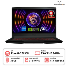LAPTOP MSI THIN GF63 (Core i7-12650H, RAM 32GB , SSD 1TB, RTX 4060 8GB, 15.6 inch FHD 144Hz , Win 11)
