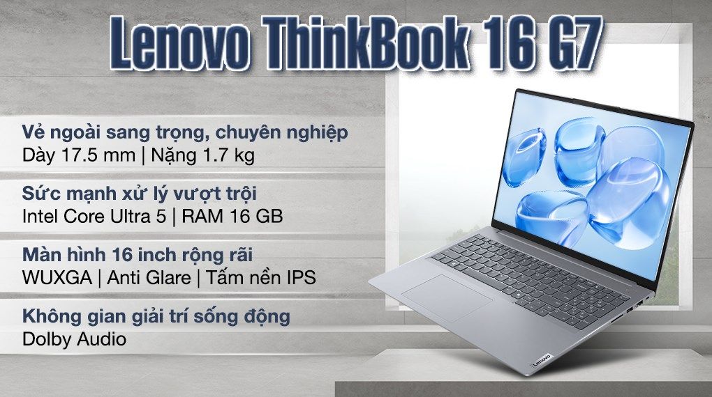 Laptop Lenovo ThinkBook 16 Gen 7 (Ultra 5-125U, 32GB RAM, 1TB SSD, 16'' 2K, Win 11, Arctic Grey)