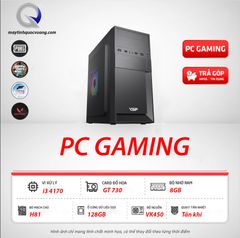 PC Gaming giá rẻ (i3 4170 | GT 730 | SSD 128 | VK450)