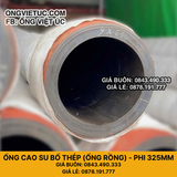 Ống Cao Su Bố Thép Phi 325MM - Ống Rồng Hút Bùn Cát Việt Úc 