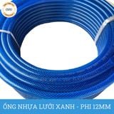  Ống nhựa lưới dẻo PVC phi 12mm - Ống lưới xanh dẫn nước Việt Úc 