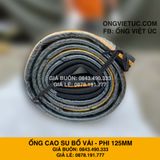  Ống cao su bố vải KT phi 125MM Nhập Khẩu - Ống Chống Phá Chống Nổ Việt Úc 