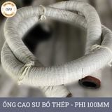  Ống Cao Su Bố Thép Phi 100MM cây 6M - Ống Rồng Hút Bùn Cát Việt Úc 