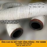  Ống Cao Su Bố Thép Phi 100MM cây 7M - Ống Rồng Hút Bùn Cát Việt Úc 