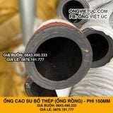  Ống Cao Su Bố Thép Phi 150MM cây 7M - Ống Rồng Hút Bùn Cát Việt Úc 