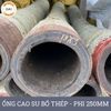 Ống Cao Su Bố Thép Phi 250MM Cây 3M - Ống Rồng Hút Bùn Cát Việt Úc