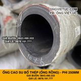  Ống Cao Su Bố Thép Phi 250MM Cây 3M - Ống Rồng Hút Bùn Cát Việt Úc 