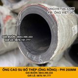  Ống Cao Su Bố Thép Phi 250MM Cây 6M - Ống Rồng Hút Bùn Cát Việt Úc 