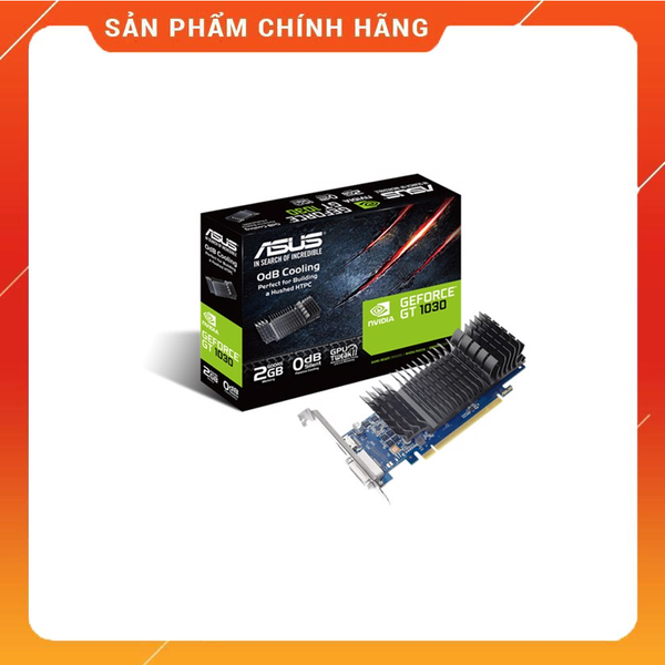 Card màn hình Asus GT1030-SL-2G-BRK (2GB GDDR5, 64-bit, DVI+HDMI NEW BH 36 THÁNG