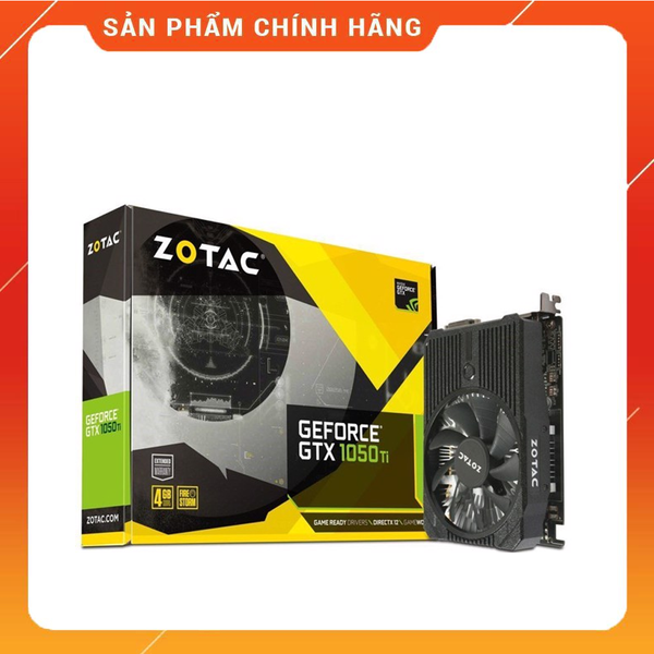 VGA Zotac GTX 1050 Ti 4G GDDR5 NEW BH 36 THÁNG