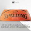 Banh Bóng Rổ SPALDING Gold Series Rubber 1