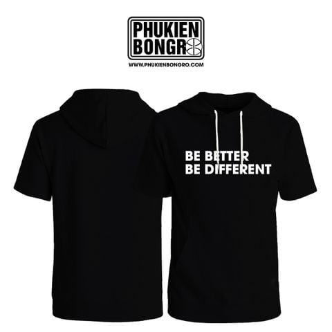  Hoodie Bóng Rổ Ngẵn Tay Be Better Be Different 