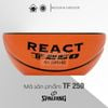 Quả Bóng Rổ Chính Hãng Spadling TF-250 React