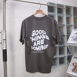  TE03 GOOD THINGS ARE COMING TEE 