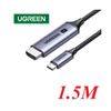 Dây chuyển đổi USB-C sang HDMI 8K màu xám dài 1.5m Ugreen