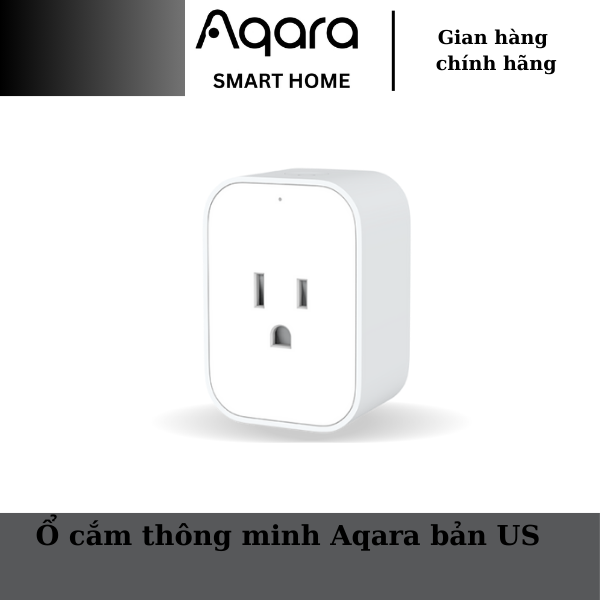 Ổ cắm thông minh Aqara bản US