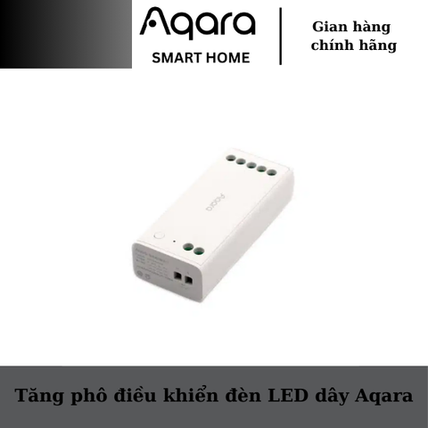 Tăng phô điều khiển đèn LED dây Aqara