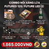  Combo BRT Nồi Xăng Lửa Future 125/ Future LED (2) 