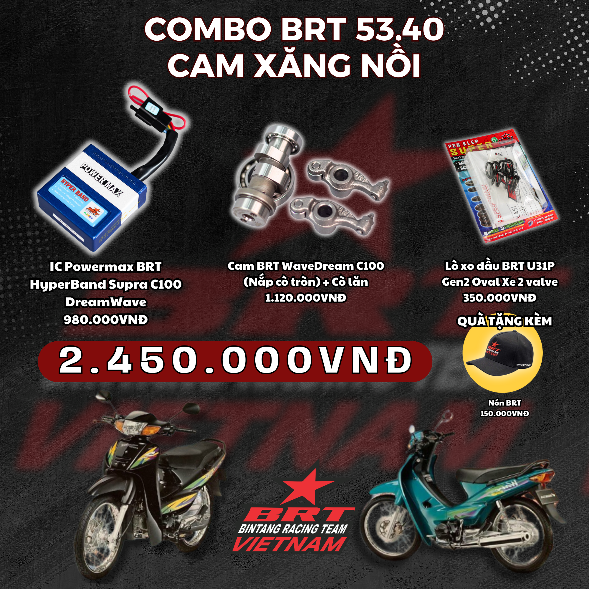  COMBO BRT CAM XĂNG NỒI WAVE DREAM 100 (Street) 53.40mm 