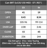  Cam BRT Exciter 135 Ex150 TFX Fz150 