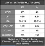  Cam BRT Exciter 135 Ex150 TFX Fz150 