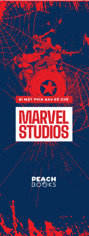 Bí Mật Phía Sau Đế Chế Marvel Studios