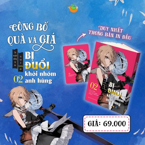 [Manga] Bị Đuổi Khỏi Nhóm Anh Hùng Tôi Muốn Sống Tự Do Tự Tại Ở Vương Đô Tập 2