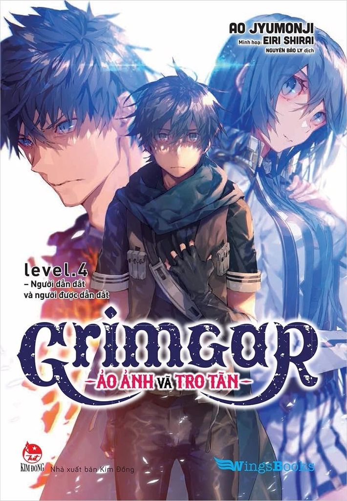 Grimgar - Ảo Ảnh Và Tro Tàn Level.4: Người Dẫn Dắt Và Người Được Dẫn Dắt