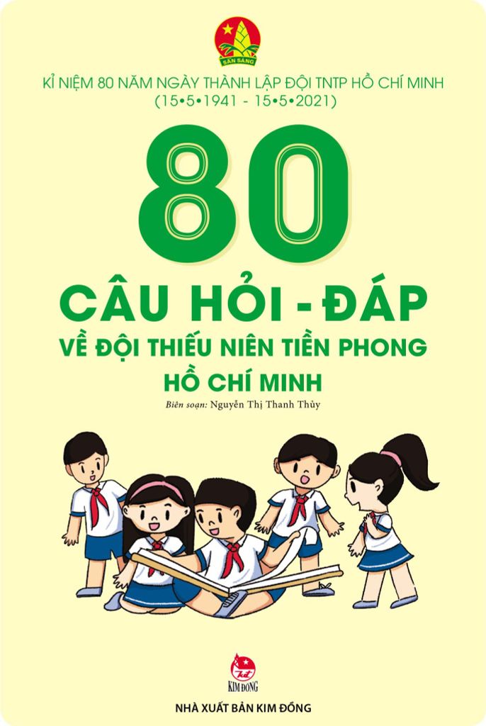 80 Câu Hỏi - Đáp Về Đội Thiếu Niên Tiền Phong Hồ Chí Minh