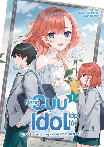 Nàng Cựu Idol Lớp Tôi Lại Có Hành Động Đáng  Ngờ Nữa Rồi Tập 1