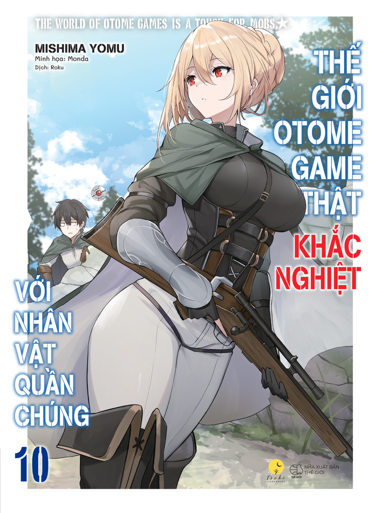 Thế Giới Otome Game Thật Khắc Nghiệt Với Nhân Vật  Quần Chúng Tập 10