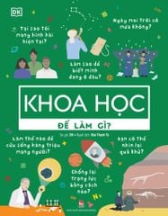 Khoa Học Để Làm Gì?