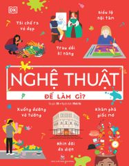 Nghệ Thuật Để Làm Gì?