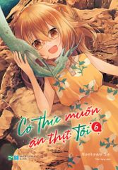 Có Thứ Muốn Ăn Thịt Tôi Tập 6