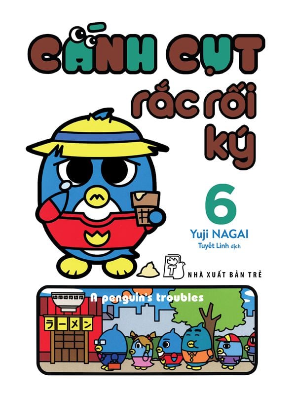Cánh Cụt Rắc Rối Ký tập 6