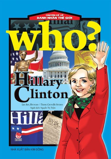 Who? Chuyện kể về danh nhân thế giới - Hillary Clinton