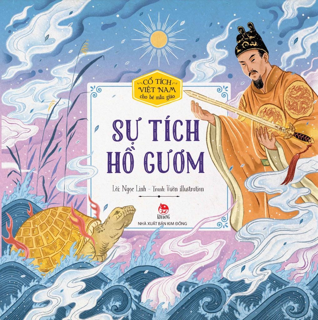 Cổ tích Việt Nam cho bé mẫu giáo: Sự tích Hồ Gươm