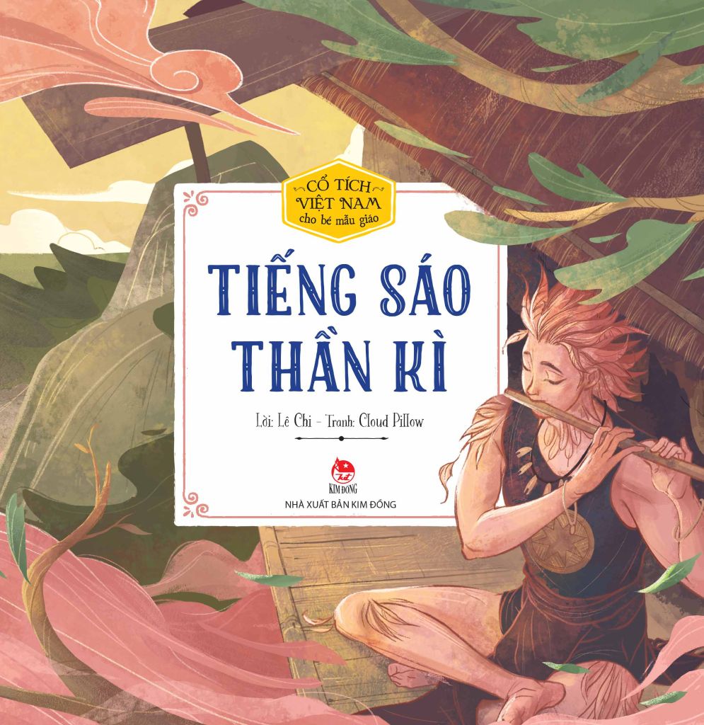 Cổ tích Việt Nam cho bé mẫu giáo: Tiếng sáo thần kì