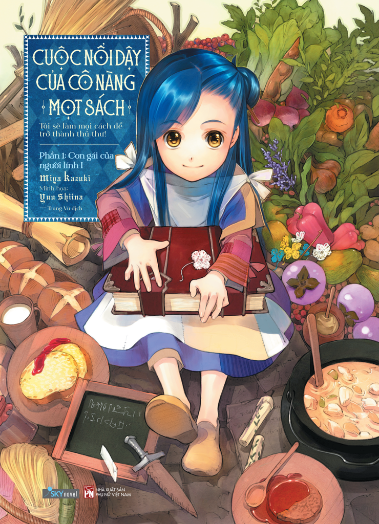 [Bản đặc biệt] Cuộc Nổi Dậy Của Cô Nàng Mọt Sách - Phần 1: Con gái của người lính I