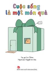 Cuộc Sống Là Một Món Quà