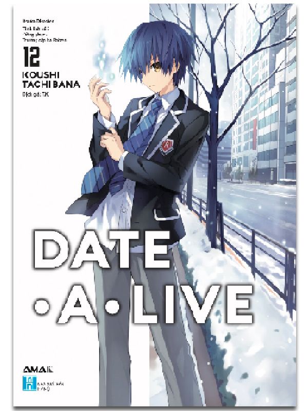 DATE A LIVE Tập 12 - Itsuka Disaster