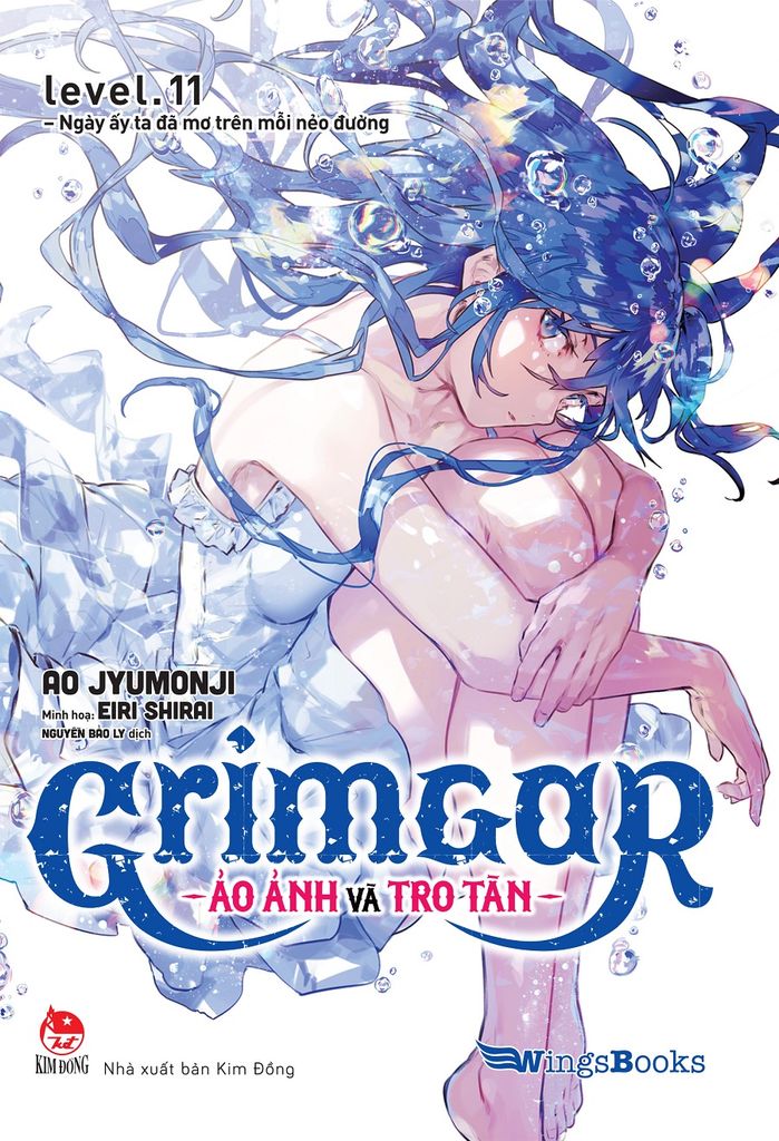 Grimgar - Ảo Ảnh Và Tro Tàn Level.11: Ngày Ấy Ta Đã Mơ Trên Mỗi Nẻo Đường