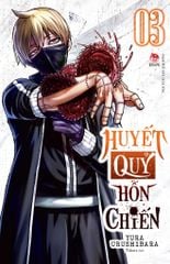 Huyết Quỷ Hỗn Chiến - Tập 3