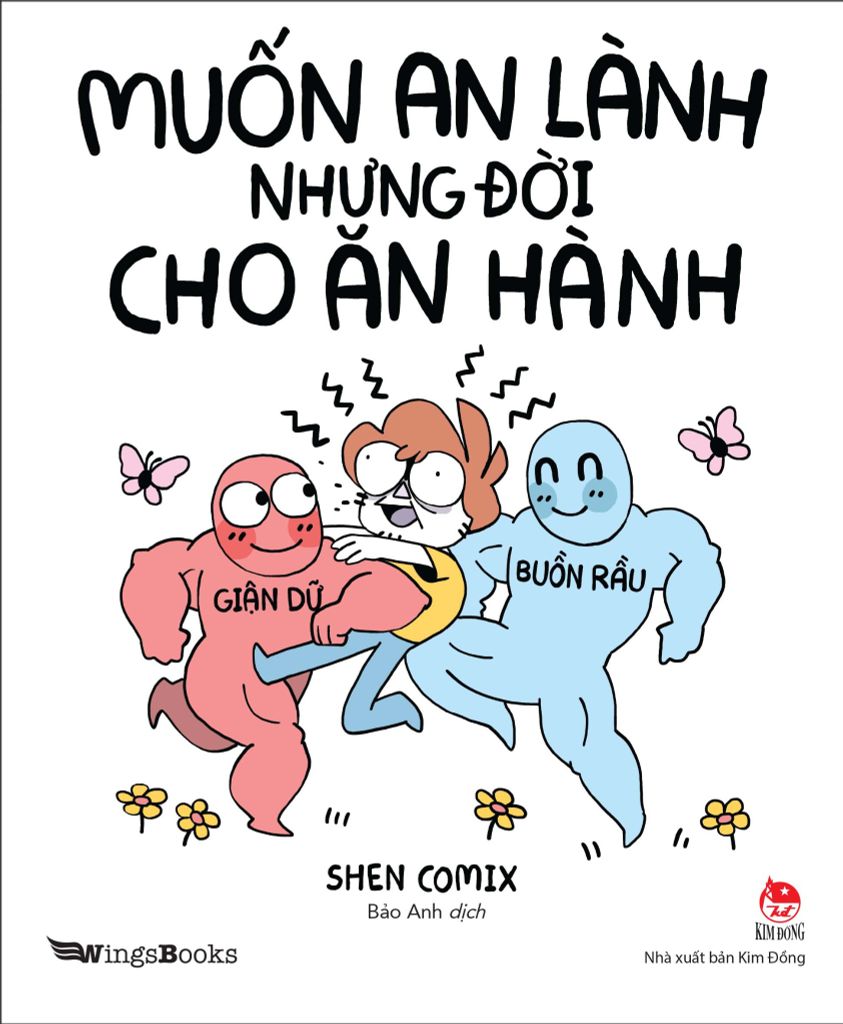 Muốn An Lành Nhưng Đời Cho Ăn Hành