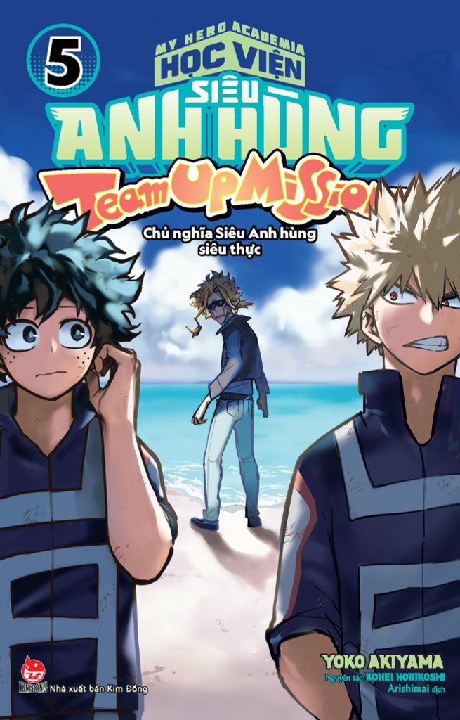 My Hero Academia - Học Viện Siêu Anh Hùng Team Up Mission Tập 5: Chủ Nghĩa Siêu Anh Hùng Siêu Thực