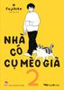 Nhà Có Cụ Mèo Già - Tập 2