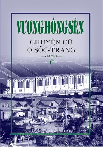 CHUYỆN CŨ Ở SỐC - TRĂNG (Tập 2)