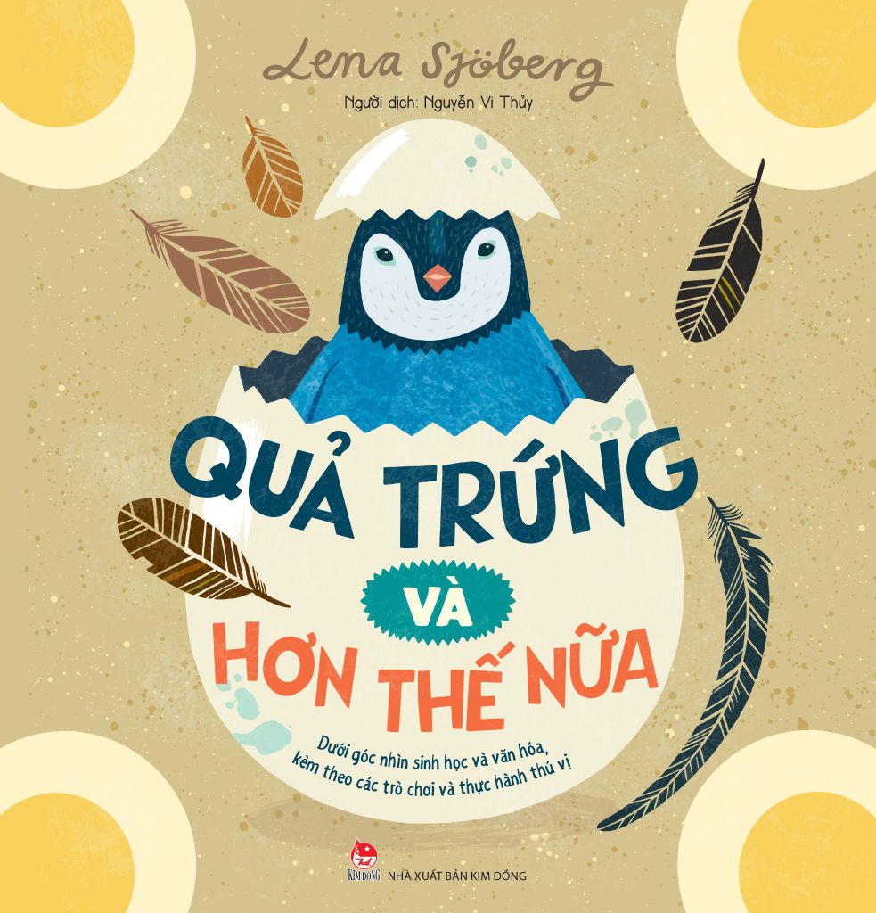 Quả Trứng Và Hơn Thế Nữa - Dưới Góc Nhìn Sinh Học Và Văn Hóa, Kèm Theo Các Trò Chơi Và Thực Hành Thú Vị