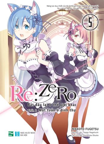 [Manga] Re:Zero - Bắt đầu lại ở thế giới khác – Phần 2 Một tuần ở dinh thự - 5