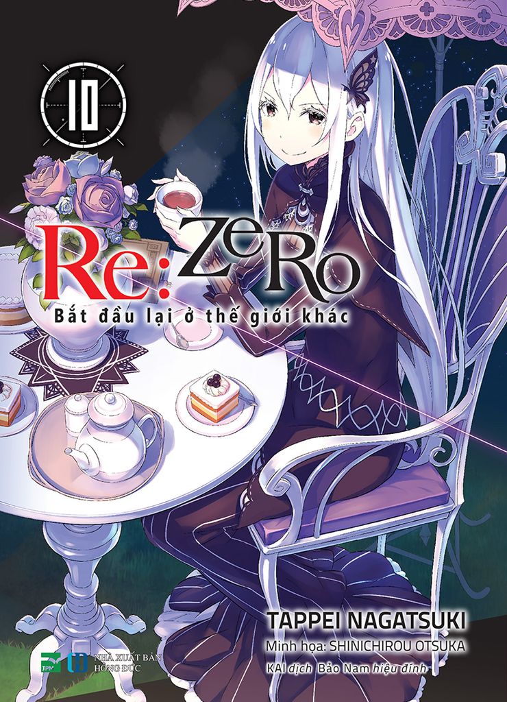 Re:Zero - Bắt Đầu Lại Ở Thế Giới Khác Tập 10 (Light Novel)